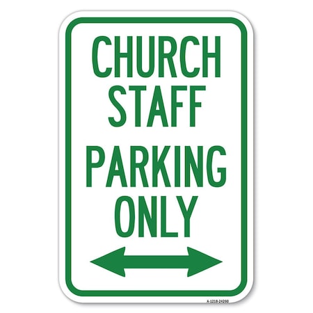 Church Staff Parking Only With Bidirect Heavy-Gauge Aluminum Sign